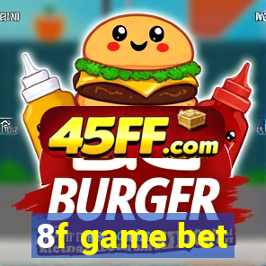8f game bet